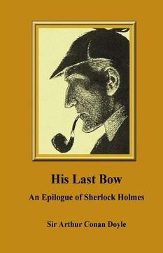 portada His Last Bow. An Epilogue of Sherlock Holmes