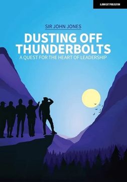 portada Dusting off Thunderbolts: A Quest for the Heart of Leadership (in English)