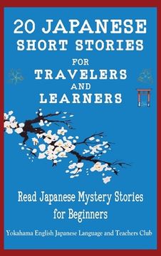 portada 20 Japanese Short Stories for Travelers and Learners Read Japanese Mystery Stories for Beginners (en Inglés)
