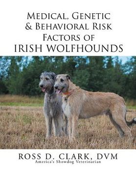 portada Medical, Genetic & Behavioral Risk Factors of Irish Wolfhounds (in English)