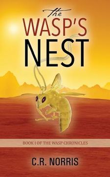 portada The Wasp's Nest: Book I of the Wasp Chronicles (en Inglés)