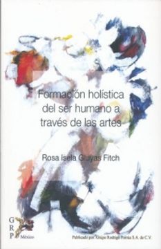 portada FORMACION HOLISTICA DEL SER HUMANO A TRAVES DE LAS ARTES
