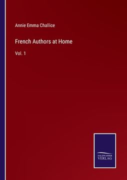 portada French Authors at Home: Vol. 1 (en Inglés)