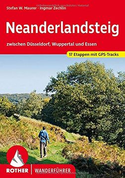 portada Neanderlandsteig: Zwischen Düsseldorf, Wuppertal und Essen. 17 Etappen. Mit Gps-Tracks (Rother Wanderführer) (en Alemán)