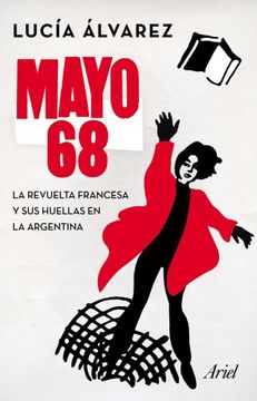portada Mayo 68 la Revuelta Francesa y sus Huellas en la Argentina (in Spanish)