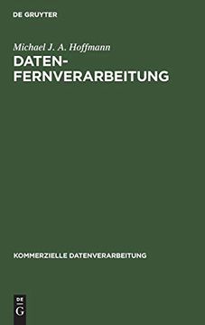 portada Datenfernverarbeitung: Verkehrsarten und Wirtschaftlichkeit der Datenübertragung (Kommerzielle Datenverarbeitung) (in German)