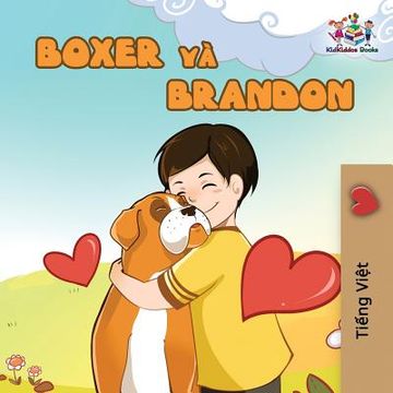 portada Boxer and Brandon: Vietnamese Edition (English Bedtime Collection) (en Vietnamese)