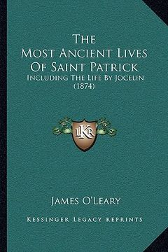 portada the most ancient lives of saint patrick: including the life by jocelin (1874) (en Inglés)
