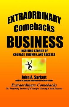 portada Extraordinary Comebacks BUSINESS: inspiring stories of courage, triumph, and success (en Inglés)