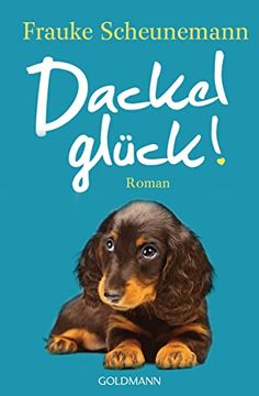 portada Dackelglück: Dackel Herkules 5 - Roman (en Alemán)