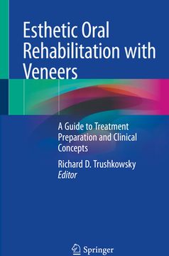 portada Esthetic Oral Rehabilitation with Veneers: A Guide to Treatment Preparation and Clinical Concepts (en Inglés)