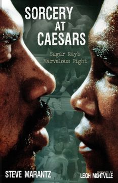 portada Sorcery at Caesars: Sugar Ray's Marvelous Fight