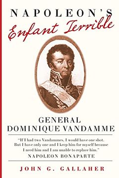 portada Napoleon'S Enfant Terrible: General Dominque Vandamme (15) (Campaigns and Commanders Series) (en Inglés)