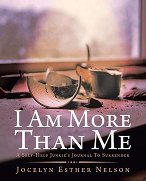 portada I am More Than me: A Self-Help Junkie's Journal to Surrender (en Inglés)