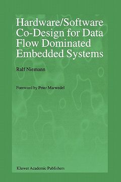 portada hardware/software co-design for data flow dominated embedded systems (en Inglés)
