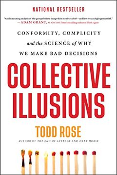 portada Collective Illusions: Conformity, Complicity, and the Science of why we Make bad Decisions (en Inglés)
