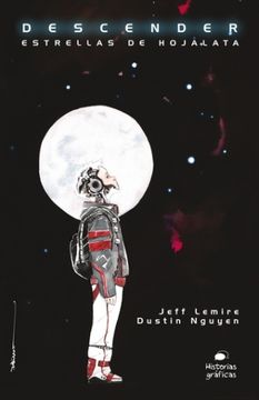 portada Descender 1. Estrellas de Hojalata - Jeff Lemire - Libro Físico (in Spanish)