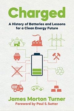 portada Charged: A History of Batteries and Lessons for a Clean Energy Future (Weyerhaeuser Environmental Books) 