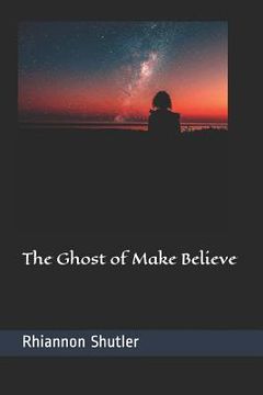 portada The Ghost of Make Believe (en Inglés)