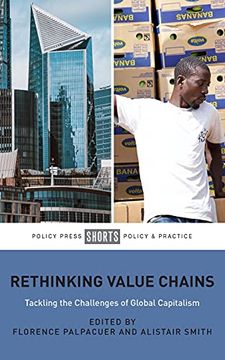 portada Rethinking Value Chains: Tackling the Challenges of Global Capitalism (en Inglés)