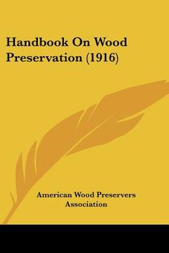 portada handbook on wood preservation (1916) (in English)