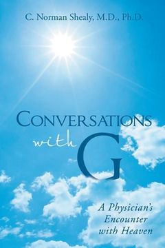 portada Conversations with G: A Physician's Encounter with Heaven (en Inglés)