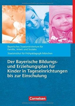 portada Bildungs- und Erziehungspläne / der Bayerische Bildungs- und Erziehungsplan für Kinder in Tageseinrichtungen bis zur Einschulung (en Alemán)