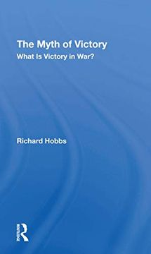 portada The Myth of Victory: What is Victory in War? (en Inglés)