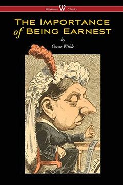 portada The Importance of Being Earnest (Wisehouse Classics Edition) (en Inglés)