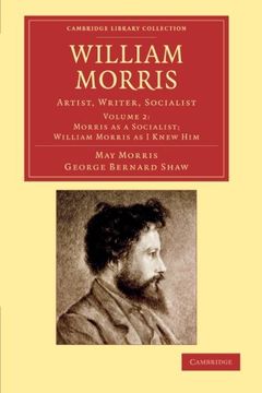 portada William Morris: Artist, Writer, Socialist (Cambridge Library Collection - art and Architecture) (Volume 2) 