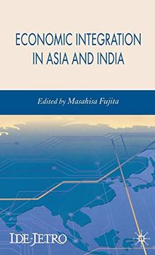portada Economic Integration in Asia and India (Ide-Jetro Series) (in English)