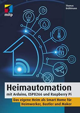 portada Heimautomation mit Arduino, Esp8266 und Raspberry pi (en Alemán)