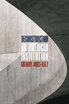 portada Deconstruction: An American Institution (en Inglés)