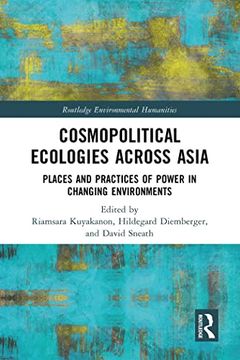 portada Cosmopolitical Ecologies Across Asia (Routledge Environmental Humanities) (en Inglés)