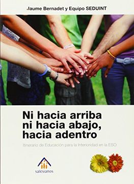 portada Ni Hacia Arriba Ni Hacia Abajo, Hacia Adentro. (in Spanish)