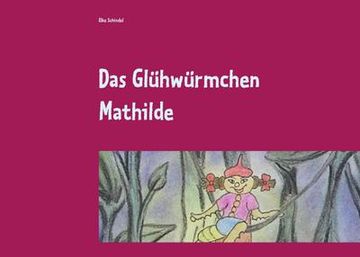 portada Das Glühwürmchen Mathilde (en Alemán)