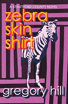 portada Zebra Skin Shirt (Strattford County Novel) (en Inglés)