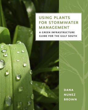 portada Using Plants for Stormwater Management: A Green Infrastructure Guide for the Gulf South (in English)