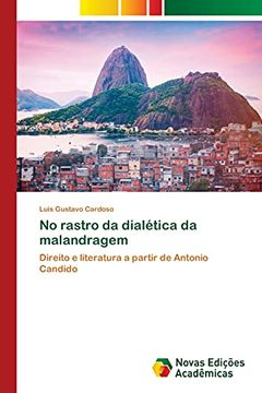 portada No Rastro da Dialética da Malandragem: Direito e Literatura a Partir de Antonio Candido (in Portuguese)
