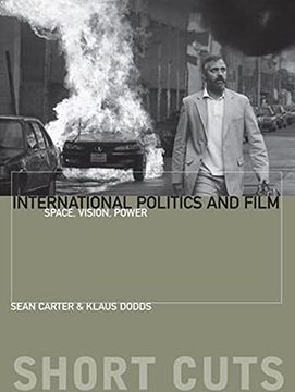 portada International Politics and Film: Space, Vision, Power (Short Cuts) (en Inglés)