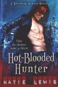 portada Hot-Blooded Hunter: Fight the Shadows, Tame the Thirst (in English)