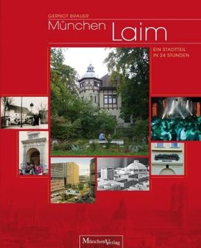 portada München Laim: Ein Stadtteil in 24 Stunden