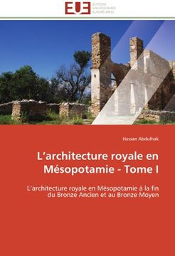 portada L'Architecture Royale En Mesopotamie - Tome I