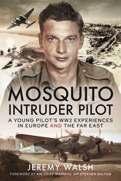 portada Mosquito Intruder Pilot: A Young Pilot's Ww2 Experiences in Europe and the Far East (in English)