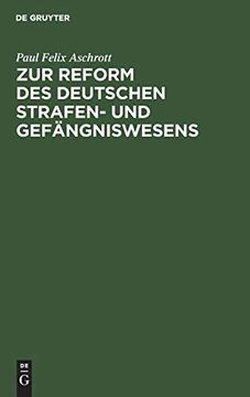 portada Zur Reform des Deutschen Strafen- und Gefängniswesens (en Alemán)