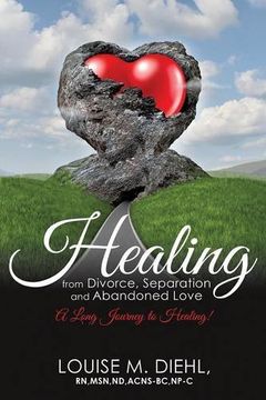portada Healing from Divorce, Separation and Abandoned Love
