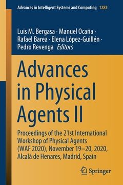 portada Advances in Physical Agents II: Proceedings of the 21st International Workshop of Physical Agents (Waf 2020), November 19-20, 2020, Alcalá de Henares,