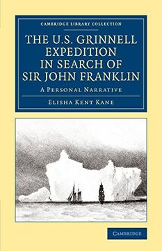 portada The U. S. Grinnell Expedition in Search of sir John Franklin (Cambridge Library Collection - Polar Exploration) (en Inglés)