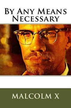 portada Malcolm X's By Any Means Necessary: Speech (en Inglés)