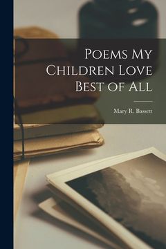 portada Poems My Children Love Best of All (in English)